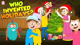 Who Invented Holidays  History Of Holidays  The Dr Binocs Show  Peekaboo Kidz [upl. by Jonell]