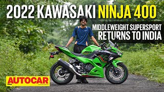 2022 Kawasaki Ninja 400 review  Worth the stretch  First Ride  Autocar India [upl. by Haroldson]