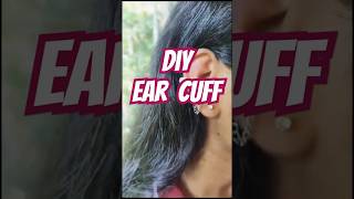 II 🌼DIY EAR CUFF 🌼 II youtubeshorts diy craft diycrafts [upl. by Hoffarth]