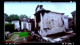 French Quarter Phantoms  Best Haunted amp Cemetery Tours  Louisiana 2018 [upl. by Ecirpak]