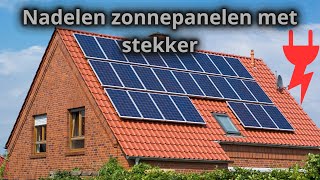 Dit zijn de grootste nadelen van zonnepanelen met stekker [upl. by Nivrem]