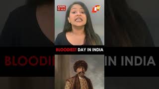 Know About The Bloodiest Day In Indias History [upl. by Barbarese]