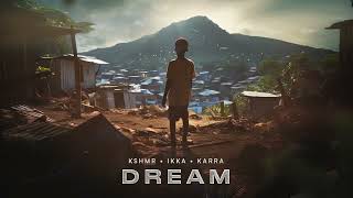 KSHMR IKKA KARRA  Dream Official Audio [upl. by Anirrok]