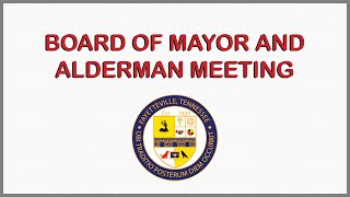 October 2024 Board of Mayor and Alderman Meeting [upl. by Riella]