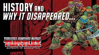 History of TMNT Mutants in Manhattan and Why it Disappeared [upl. by Clie103]