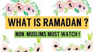 WHAT IS RAMADAN   A Special Video for Non Muslims  RAMADAN SERIES  Ramsha Sultan [upl. by Storfer]