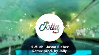 2 MuchJustin Bieber RMX Slap House prod by Jolly Shorts [upl. by Razec701]