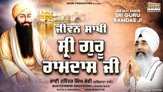 Jeevan Sakhi Shri Guru Ramdas Ji  Katha Kirtan  Bhai Davinder Singh Sodhi  Sodhi Production [upl. by Aznerol]