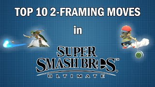 The 10 BEST 2Framing Moves in Super Smash Bros Ultimate [upl. by Kreegar]