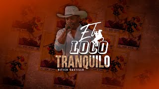 Vitico Castillo  El loco tranquilo  Video Lyric [upl. by Marylee416]