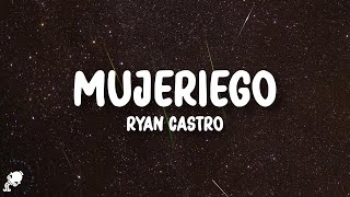 Ryan Castro  Mujeriego LetraLyrics [upl. by O'Rourke]