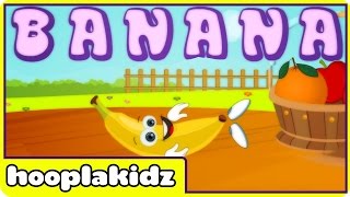 Preschool Activity  How To Spell  Banana  HooplaKidz [upl. by Intruok]