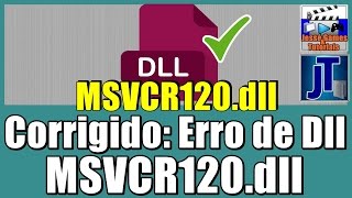 Como Resolver o Erro de Dlls MSVCR120 dll do Seu PC Corrigido [upl. by Oihsoy]