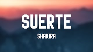 Suerte  Shakira Letra 🫣 [upl. by Alleul]