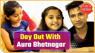 SBS Originals Day Out With Child Artist Aura Bhatnagar Badoni Aka Bondita  Saas Bahu Aur Saazish [upl. by Ilysa258]