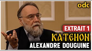 Cest quoi le KATEHON  Extrait 1  Alexandre Douguine [upl. by Artapoelc]