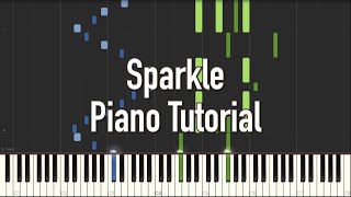 Sparkle  Kimi no Na wa OST Piano Tutorial Synthesia [upl. by Julienne]