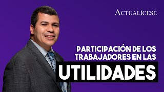 ¿Cómo contabilizar la participación de los trabajadores en las utilidades [upl. by Trude685]