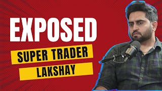 Super Trader Lakhshay Exposed  AngelOne Scam  ZubareKhan [upl. by Cyprus]