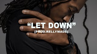 FREE Future Type Beat 2023 quotLet Downquot ProdRellyMade [upl. by Nnayllek]