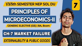 CH7 Market FailureExternalities Public Goods Principles of MicroeconomicsIIGEAll Sem NEP SOL [upl. by Donegan]