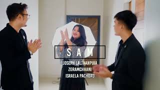 SAM  OFFICIAL MV  ISRAEL PACHUAU  ZORAMCHHANI  JOSEPH LALTHANPUIA [upl. by Llenehc237]