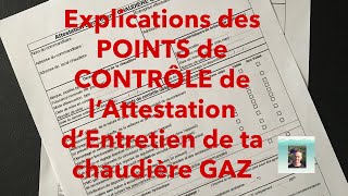 Chaudière GAZ Je t’explique les points de contrôle d’entretien de ton attestation [upl. by Enirahtak184]