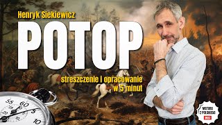 Potop  Streszczenie i opracowanie lektury w 5 minut  Henryk Sienkiewicz  Matura z polskiego [upl. by Tereve]