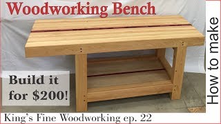 22  How to Make an Extreme Woodworking Bench for under 200 [upl. by Erwin447]