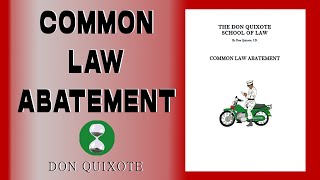 Common Law Abatement 1996 Don Quixote [upl. by Karole]