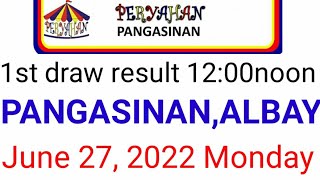 Peryahan ng Bayan  PANGASINAN June 27 2022 1ST DRAW RESULT [upl. by Mendelsohn]