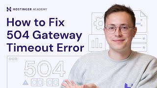 How to Fix 504 Gateway Timeout Error [upl. by Ahsot751]