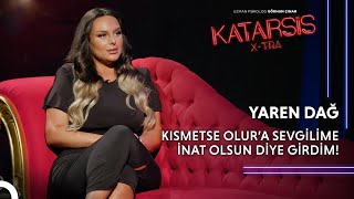 Katarsis XTRA Kısmetse Olur Yaren Dağ Bastırılmış ve Susturulmuş Bir Çocuktum [upl. by Merna383]