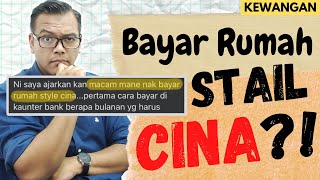 Bayar rumah stail CINA Kewangan Habis bayar hutang rumah cepat [upl. by Womack534]