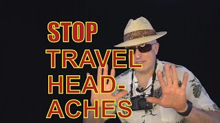 How to Leave Your Headaches Behind when You Travel [upl. by Zucker]