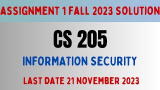 CS 205 ASSIGNMENT 1 SOLUTION INFORMATION SECURITY  FALL 2023 [upl. by Eran841]