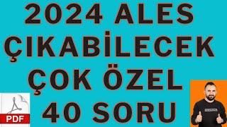 2024 ALES 2 çıkabilecek ÇOK ÖZEL 40 SORU  PDF ÇÖZMEDEN GİRMEYİN  ales 2024 ales matematik [upl. by Sotsirhc468]