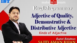 Adjective of Quality Demonstrative amp Distributive Adjective By Sajid Aman Khan  English Enlightene [upl. by Yddur]