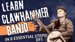 How to Play Clawhammer Banjo in 8 Essential Steps STEP 3 [upl. by Eimarrej]