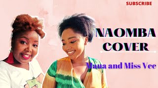 ADAWNAGE  NAOMBA COVER BY MAUA AND MISS VEE [upl. by Aneerak]