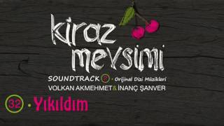 Yıkıldım  Volkan Akmehmet amp İnanç Şanver Kiraz Mevsimi Soundtrack 2Official Audio [upl. by Berner]