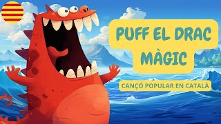 Canta amb mi  PUFF EL DRAC MÀGIC  Cançó popular en català  Acústic  Cançons per a infants [upl. by Oiraved]