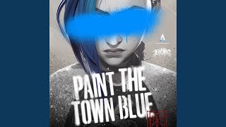 Paint The Town Blue Preview [upl. by Lancelle]