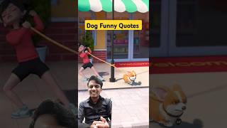 Dog Funny Quotesfunny entertainment viralshort reelsindia shorts reelsshorts [upl. by Timmi353]