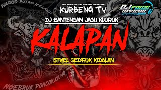 DJ BANTENGAN KALAPAN X KIDALAN WARGO PUTRO MANUNGGAL X JAGO KLURUK [upl. by Ahsinam]