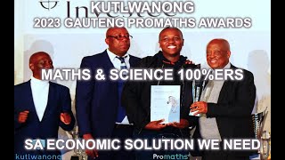 SA ECONOMIC SOLUTION ProMaths Producing 100ers in Maths and Science Gauteng 2023 ProMaths Awards [upl. by Gustin]