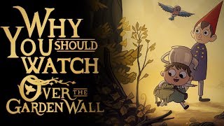 Why You Should Watch Over the Garden Wall  Saberspark [upl. by Crissy682]