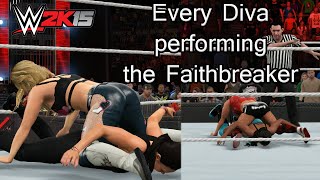 WWE 2K15 PC  Every Diva Performing The Faithbreaker [upl. by Irah848]