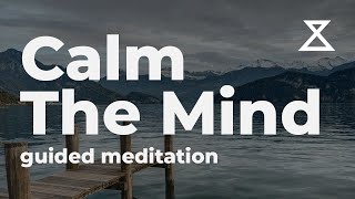 Guided Meditation to Calm the Mind 15 Minutes [upl. by Osyth]