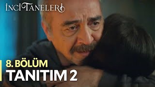 İnci Taneleri – 8 Bölüm Tanıtım 2 [upl. by Gerlac]